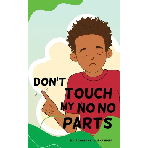 Don't Touch My No No Parts! - Male - Hardcover