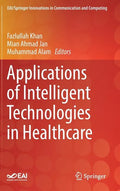 Applications of Intelligent Technologies in Healthcare - Hardcover