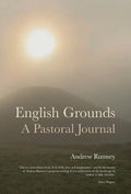 English Grounds: A Pastoral Journal - Hardcover