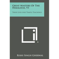 Great Masters of the Himalayas, V1: Their Lives and Temple Teachings - Paperback
