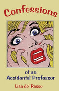 Confessions of an Accidental Professor - Paperback