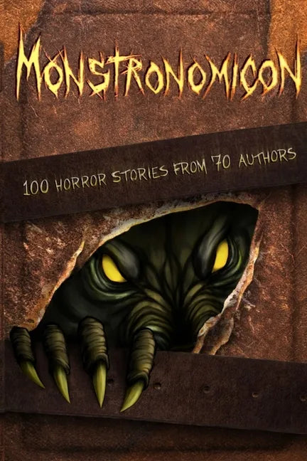 Monstronomicon: 100 Horror Stories from 70 Authors - Paperback
