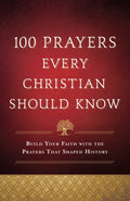 100 Prayers Every Christian Should Know - Hardcover