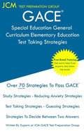 GACE Special Education General Curriculum Elementary Education - Test Taking Strategies: GACE 003 Exam - GACE 004 Exam - Free Online Tutoring - New 20 - Paperback