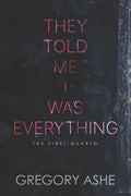 They Told Me I Was Everything - Paperback