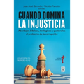 Cuando Domina La Injusticia - Paperback