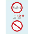 A Charitable Discourse: Talking about the Things That Divide Us - Paperback