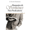 Bosquejos de sermones para predicadores: vol 1 - Paperback