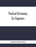 Practical Astronomy For Engineers - Paperback