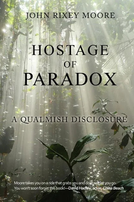 Hostage of Paradox: A Qualmish Disclosure - Paperback