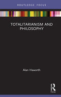 Totalitarianism and Philosophy - Hardcover