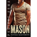Mason: A steamy contemporary military romance - Paperback