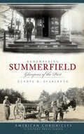 Remembering Summerfield: Glimpses of the Past - Hardcover