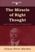 The Miracle of Right Thought - Paperback
