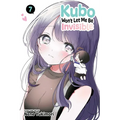 Kubo Won't Let Me Be Invisible, Vol. 7 - Paperback