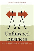 Unfinished Business: Why International Negotiations Fail - Paperback