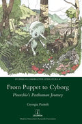 From Puppet to Cyborg: Pinocchio's Posthuman Journey - Hardcover