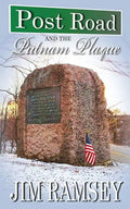 Post Road and the Putnam Plaque (Post Road Books Book 2) - Paperback