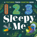 123 Sleepy Me: A Textured Touch Counting Book - Board Book