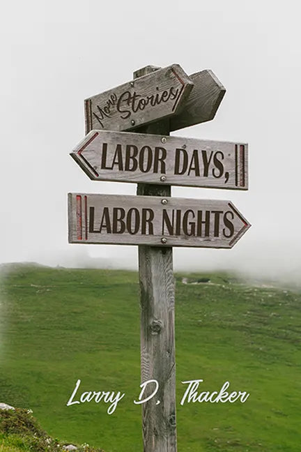 Labor Days, Labor Nights: More Stories - Paperback