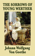 The Sorrows of Young Werther - Hardcover
