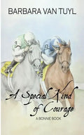 A Special Kind of Courage: A Bonnie Book - Paperback