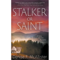 Stalker or Saint: A Katy McKim Mystery - Paperback