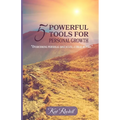 5 Powerful Tools for Personal Growth: "Overcoming Personal Obstacles, A Trial by Fire." - Paperback