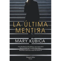 La Última Mentira (Every Last Lie - Spanish Edition) - Paperback