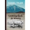 Looking Back At Ninety - Paperback