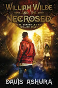 William Wilde and the Necrosed - Paperback