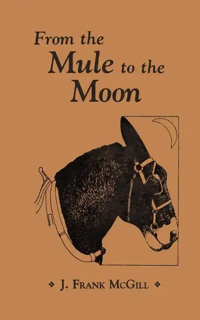 From the Mule to the Moon - Paperback