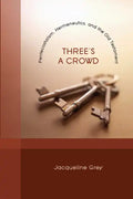 Three's a Crowd: Pentecostalism, Hermeneutics, and the Old Testament - Paperback