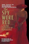 The Spy Wore Red: The Romanones Spy Series - Paperback