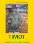 Timot: Anecdotes from the African wilderness (greyscale version) - Paperback