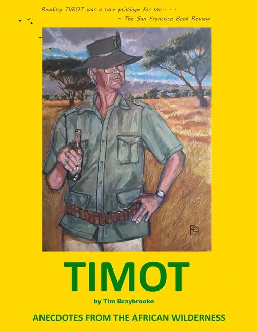 Timot: Anecdotes from the African wilderness (greyscale version) - Paperback