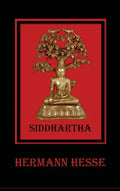 Siddhartha: An Indian Tale - Hardcover