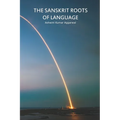 The Sanskrit Roots of Language - Paperback