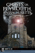Ghosts of Plymouth, Massachusetts - Paperback