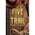 Five for the Trail - Paperback