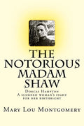 The Notorious Madam Shaw - Paperback