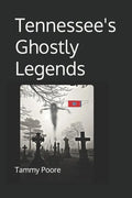 Tennessee's Ghostly Legends - Paperback