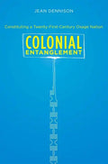 Colonial Entanglement: Constituting a Twenty-First-Century Osage Nation - Paperback
