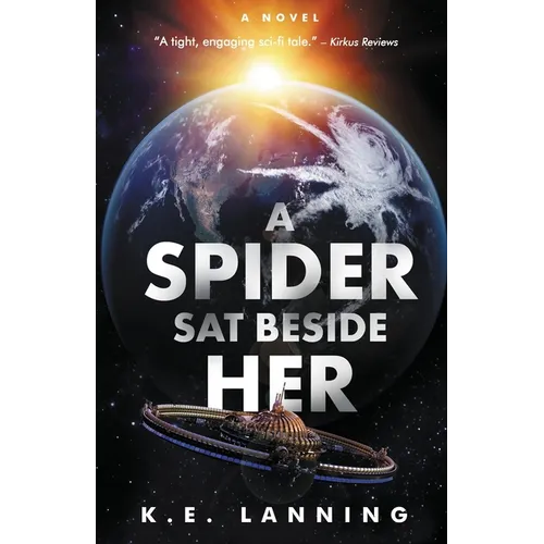 A Spider Sat Beside Her: The Melt Trilogy - Book One - Paperback