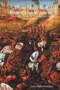 Thou Shalt Not Bear False Witness: The Truth about the Vatican and the Birth of Islam - Paperback
