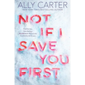 Not If I Save You First - Paperback