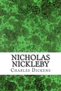 Nicholas Nickleby: (Charles Dickens Classics Collection) - Paperback