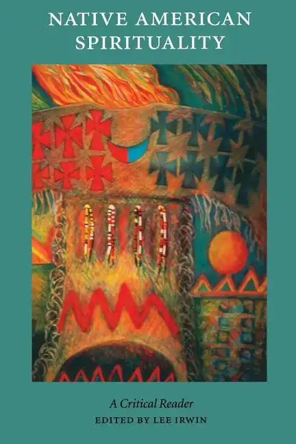 Native American Spirituality: A Critical Reader - Paperback