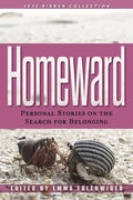 Homeward: Personal Stories on the Search for Belonging - Paperback