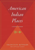 American Indian Places: A Historical Guidebook - Paperback